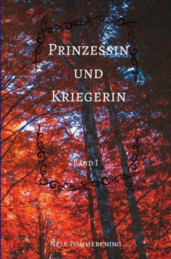 Prinzessin und Kriegerin / Band 1