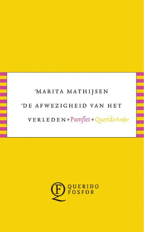 De afwezigheid van het verleden