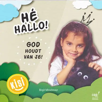 He Hallo God houdt van je!