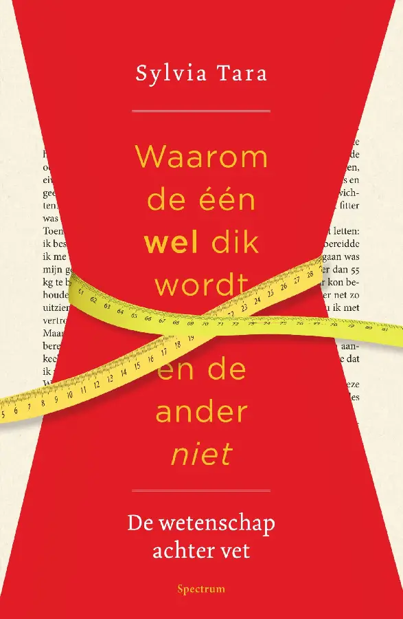 Waarom de één wel dik wordt en de ander