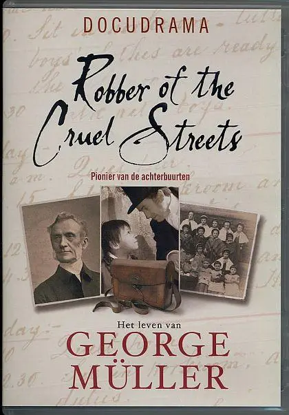 George Muller, Pionier vd achterbuurt