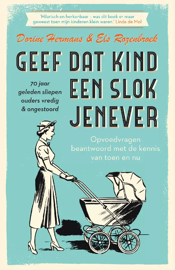 Geef dat kind een slok jenever - 70 jaar