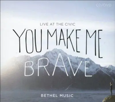 You Make Me Brave (CD + DVD)