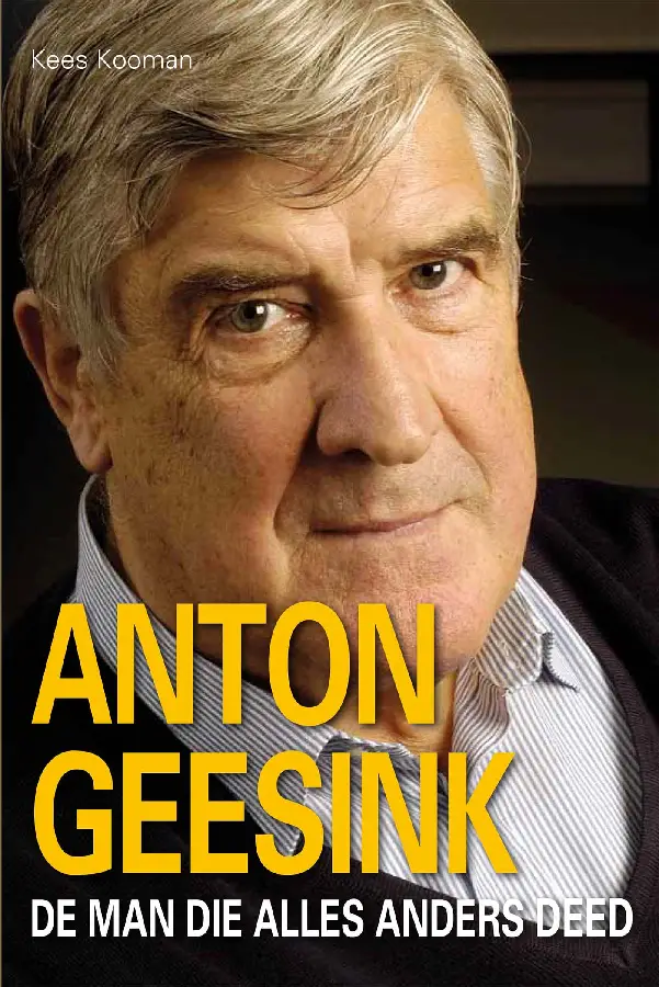 Anton Geesink, de man die alles anders d