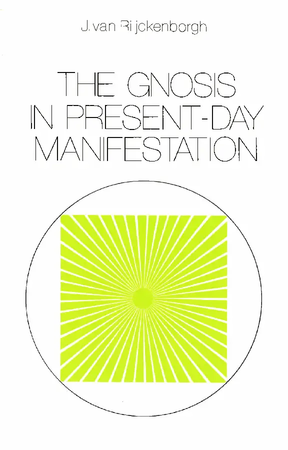 The Gnosis in Present-day Manifestation