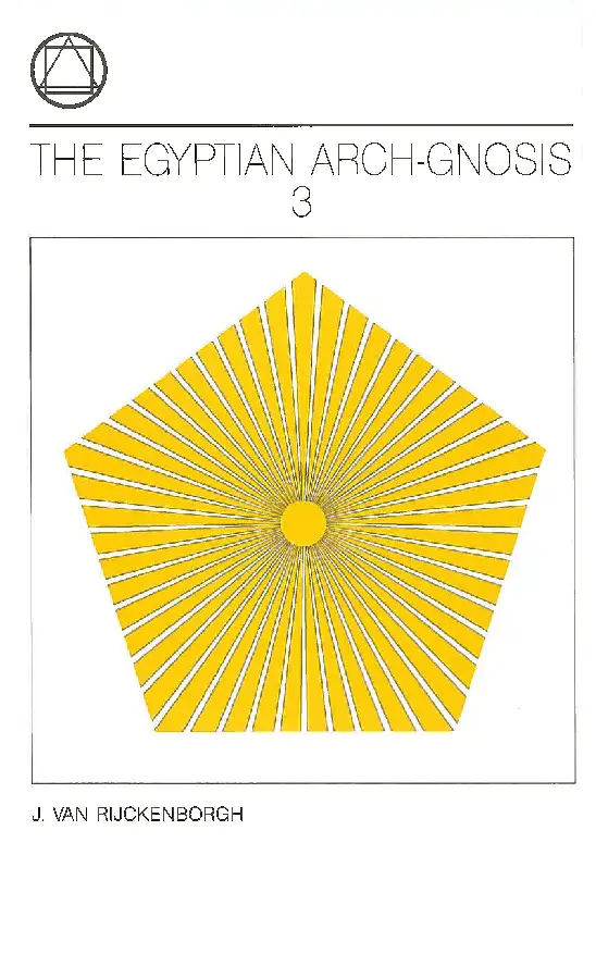 The Egyptian Arch-Gnosis 3