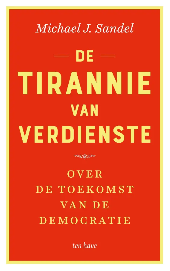 De tirannie van verdienste